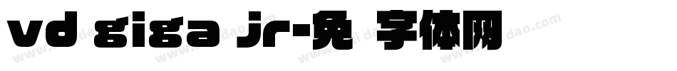 vd giga jr字体转换